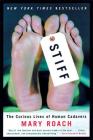 Stiff: The Curious Lives of Human Cadavers By Mary Roach Cover Image