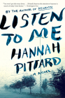 Listen To Me By Hannah Pittard Cover Image