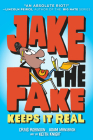 Jake the Fake Keeps it Real By Craig Robinson, Adam Mansbach, Keith Knight (Illustrator) Cover Image