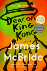 Deacon King Kong (Oprah's Book Club): A Novel By James McBride Cover Image