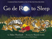 Go de Rass to Sleep: (A Jamaican Translation) By Adam Mansbach, Ricardo Cortés (Illustrator), Kwame Dawes (Translator) Cover Image