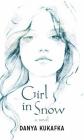 Girl in Snow By Danya Kukafka Cover Image