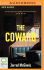 The Coward By Jarred McGinnis, Stefan Menaul (Read by) Cover Image