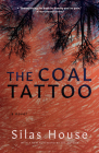 The Coal Tattoo By Silas House Cover Image